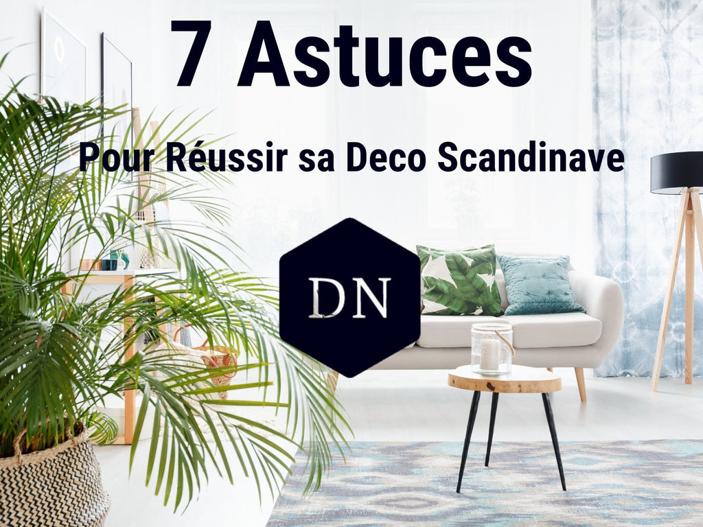 Réussir Sa Deco Scandinave Avec 7 Astuces
